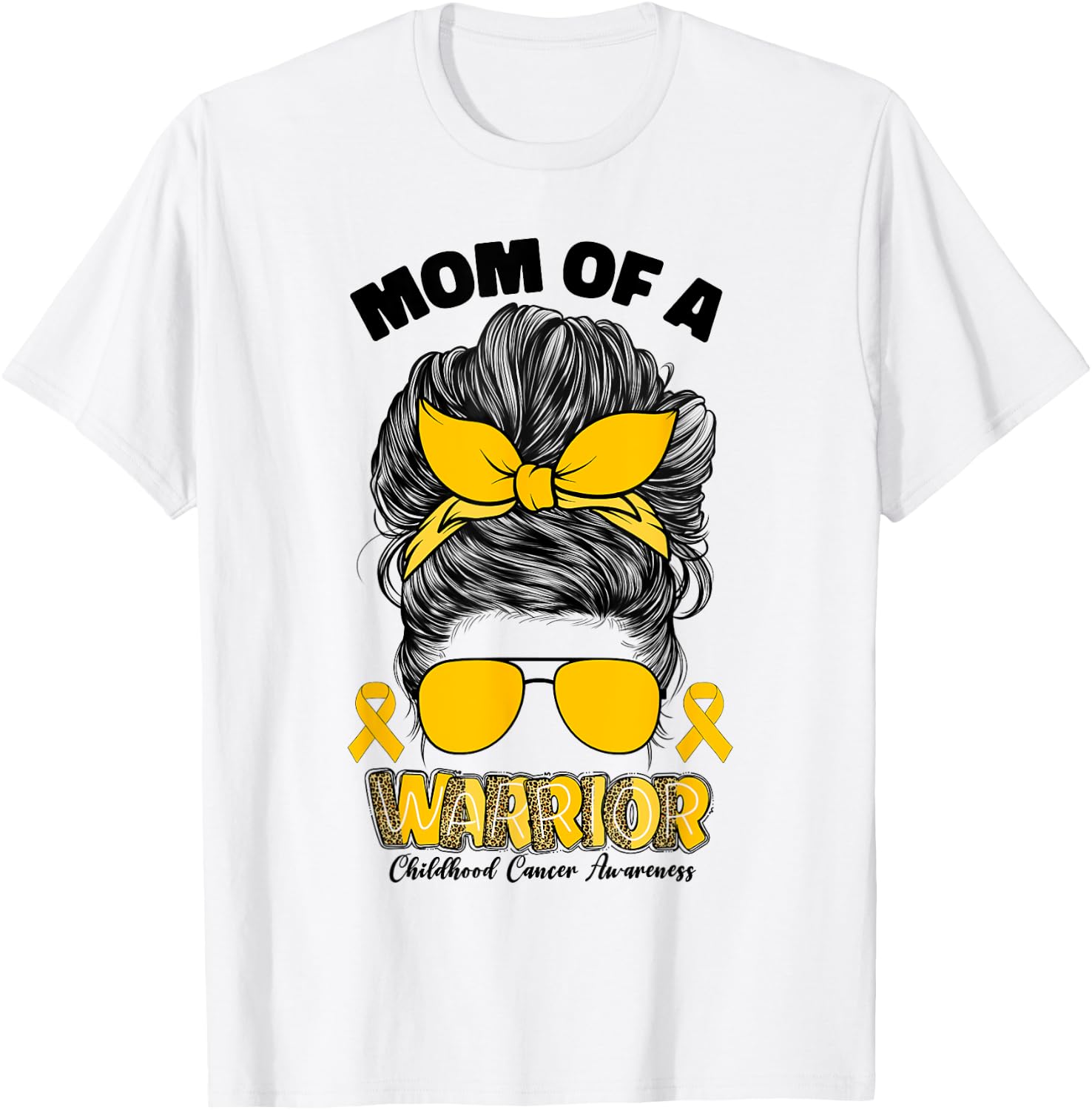 Childhood Cancer Awareness Mom Of A Warrior Messy Bun Mama T-Shirt - T-Shirt | White
