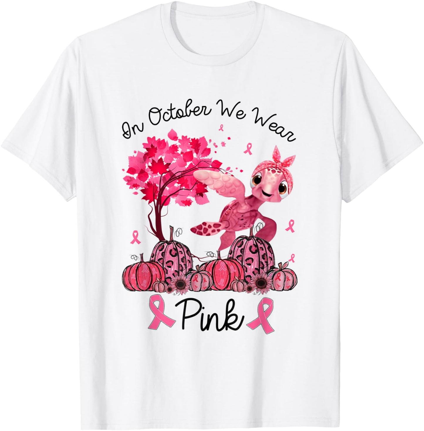 In October We Wear Pink Turtle Breast Cancer Awareness Gifts T-Shirt - T-Shirt | White