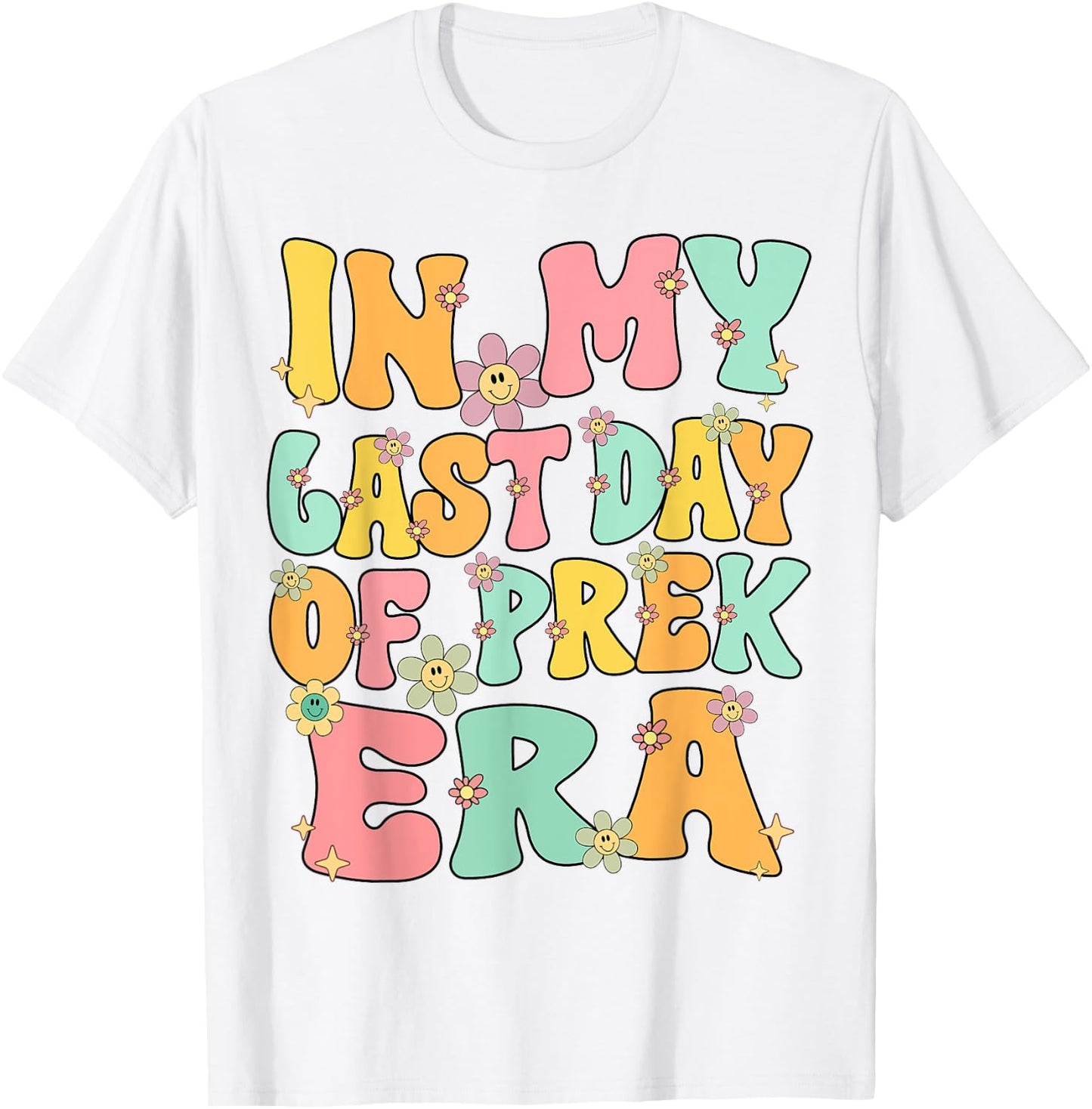 In My Last Day Of Prek Era Groovy Last Day Of Preschool Cute T-Shirt - T-Shirt | White