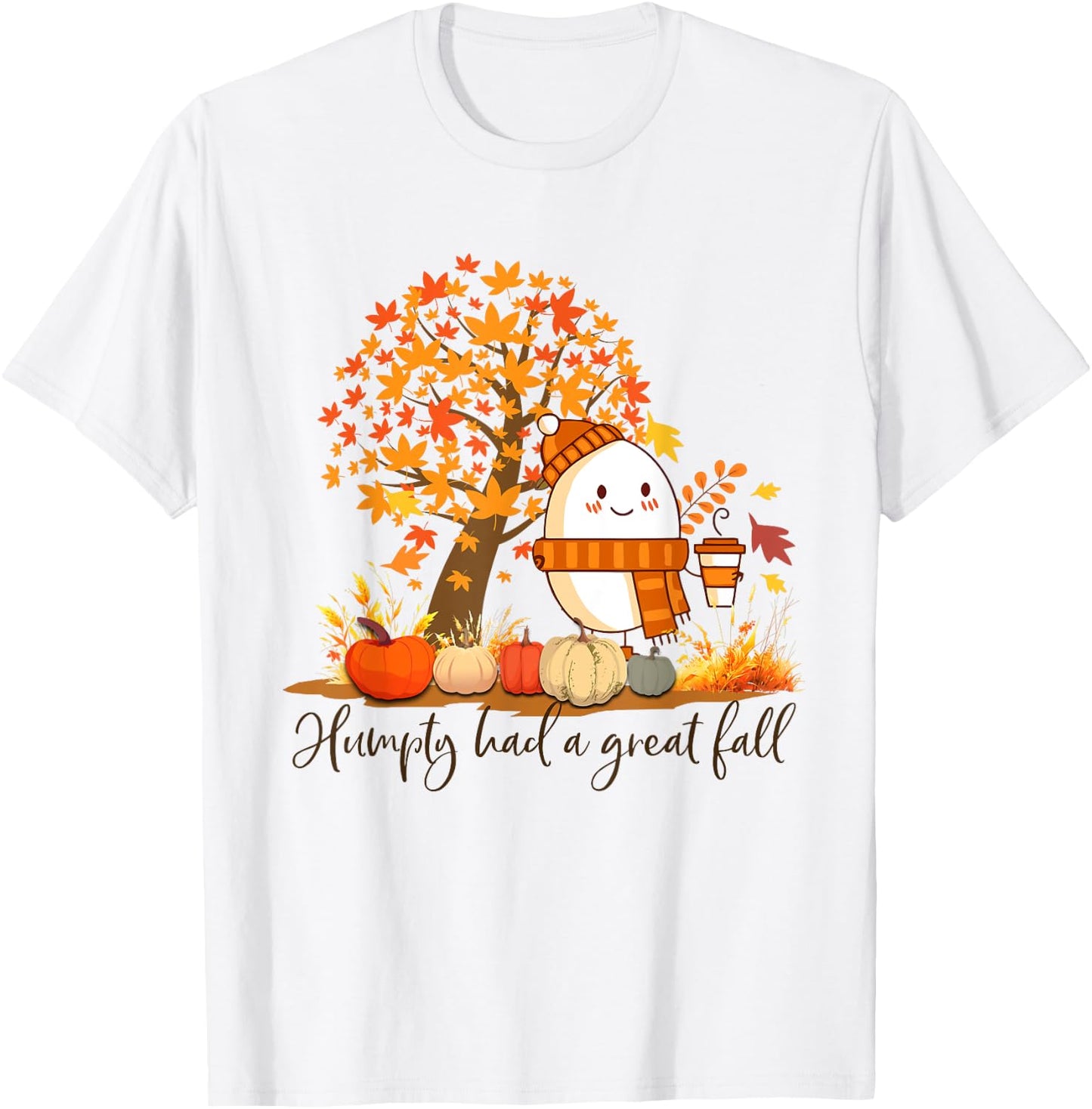 Humpty Dumpty Had A Great Fall Thanksgiving Autumn T-Shirt - T-Shirt | White