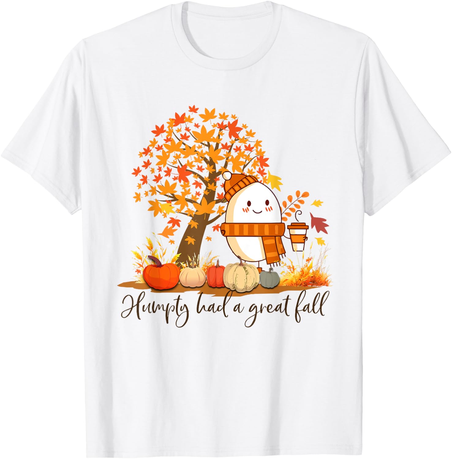Humpty Dumpty Had A Great Fall Thanksgiving Autumn T-Shirt - T-Shirt | White