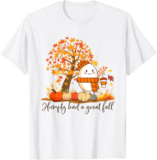 Humpty Dumpty Had A Great Fall Thanksgiving Autumn T-Shirt - T-Shirt | White