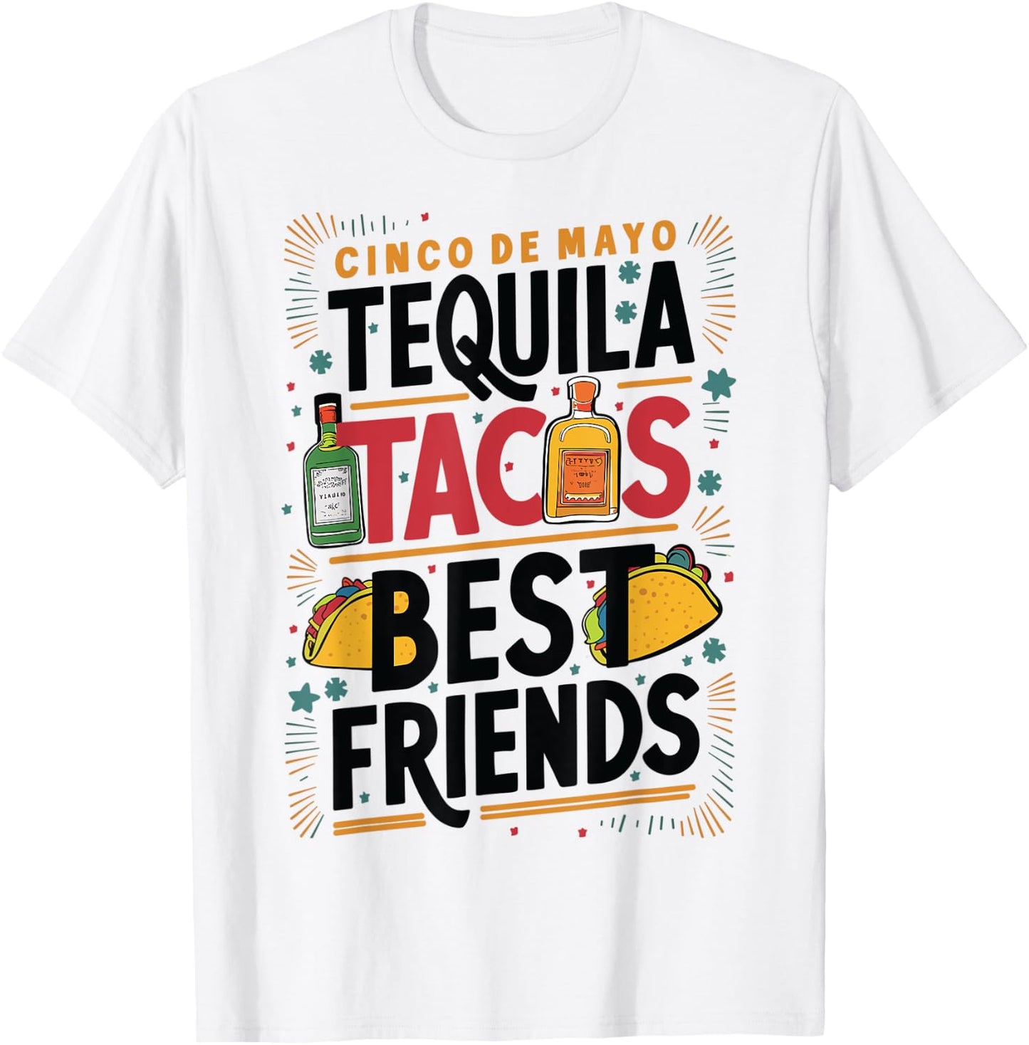 Tequila Tacos Best Friends Drinking Cinco De Mayo T-Shirt - T-Shirt | White