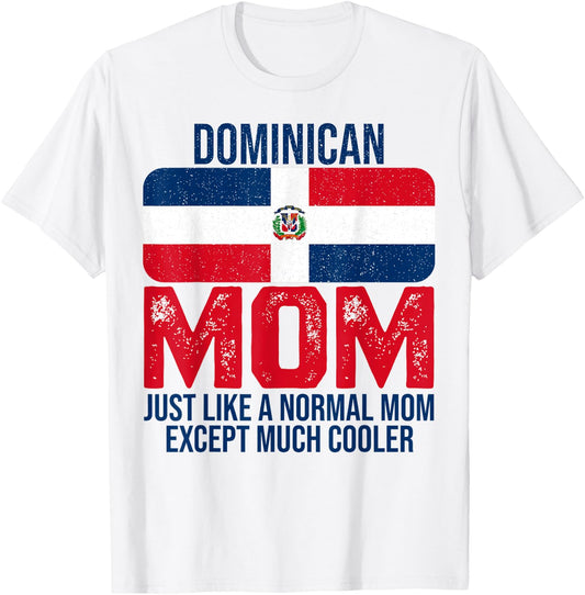 Dominican Mom Dominican Republic Flag Design Mother's Day T-Shirt - T-Shirt | White