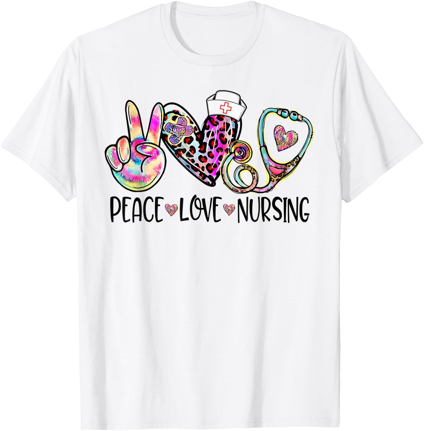Peace Love Nursing Stethoscope Nurse Life Nurse Week 2024 T-Shirt - T-Shirt | White