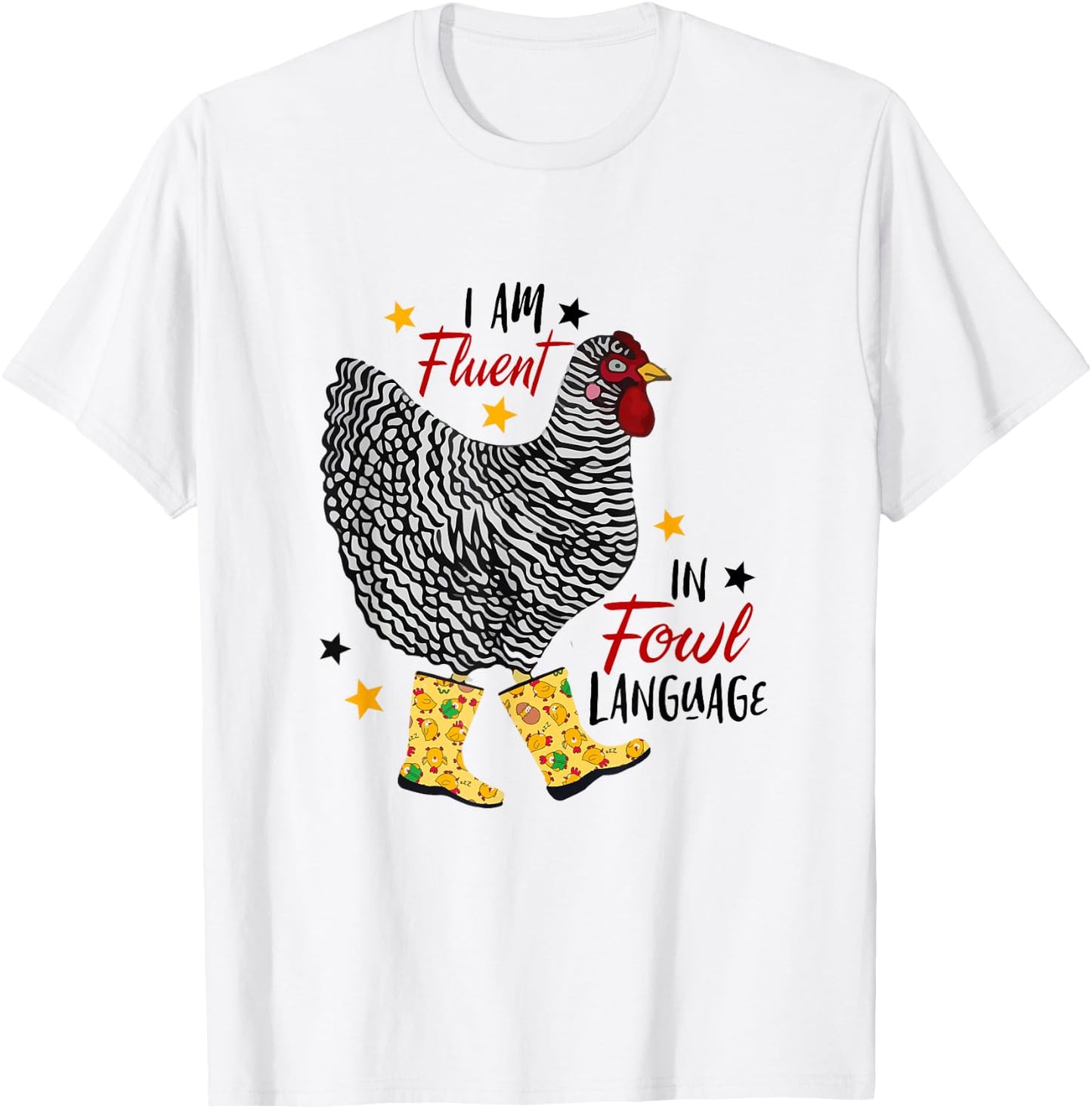 I'm Fluent In Fowl Language Farm Life Crazy Chicken Lady T-Shirt - T-Shirt | White