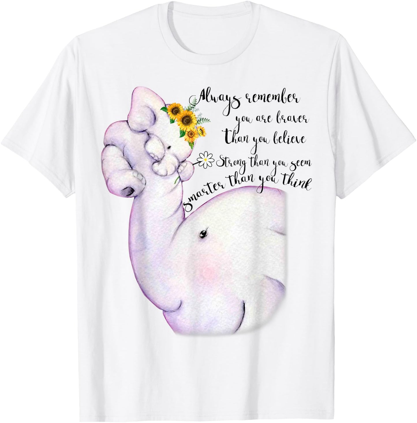 Always Remember You Are Braver Than You Believe Motivational T-Shirt - T-Shirt | White
