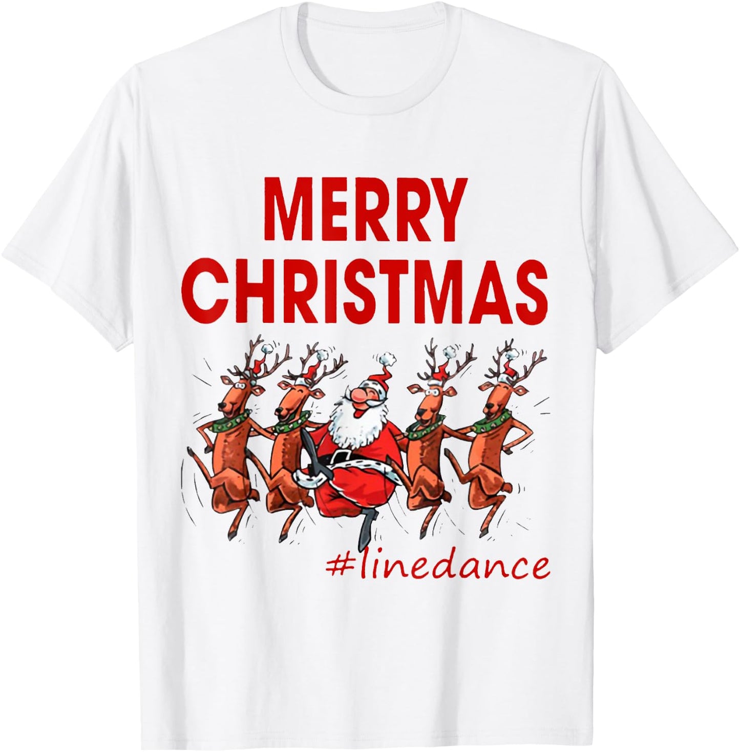 Merry Christmas Linedance Line Dance Santa Claus & Reindeer T-Shirt - T-Shirt | White