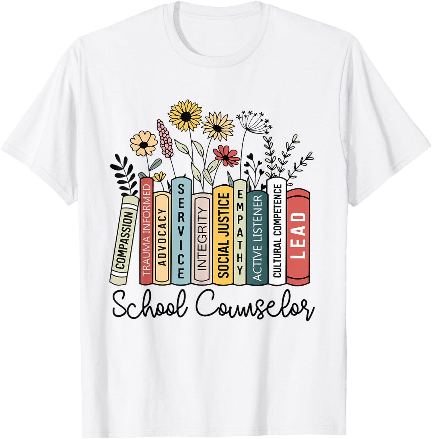 School Counselor Wildflower Book School Counseling Life T-Shirt - T-Shirt | White
