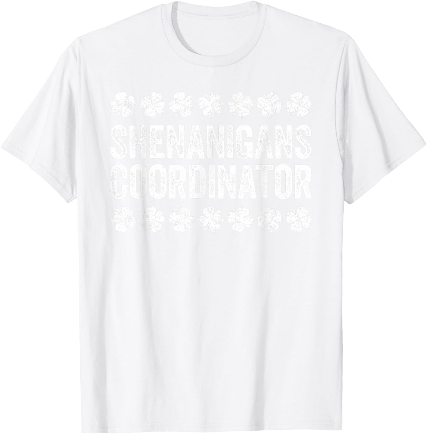 Shenanigans Coordinator Shirt Men Women Kids St Patricks Day T-Shirt - T-Shirt | White
