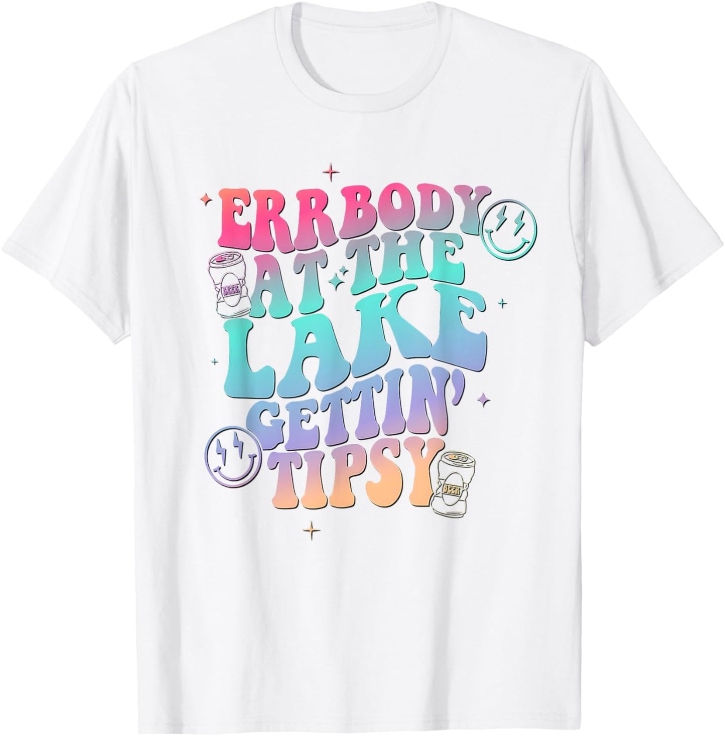 Errbody at the Lake Gettin Tipsy T-Shirt - T-Shirt | White