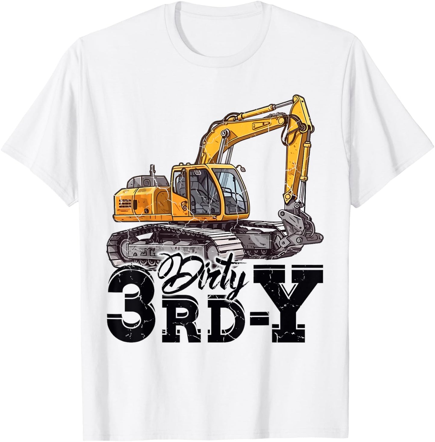 Dirty 3rd-Y 3 Years Old Boys Girls Excavator 3rd Birthday T-Shirt - T-Shirt | White