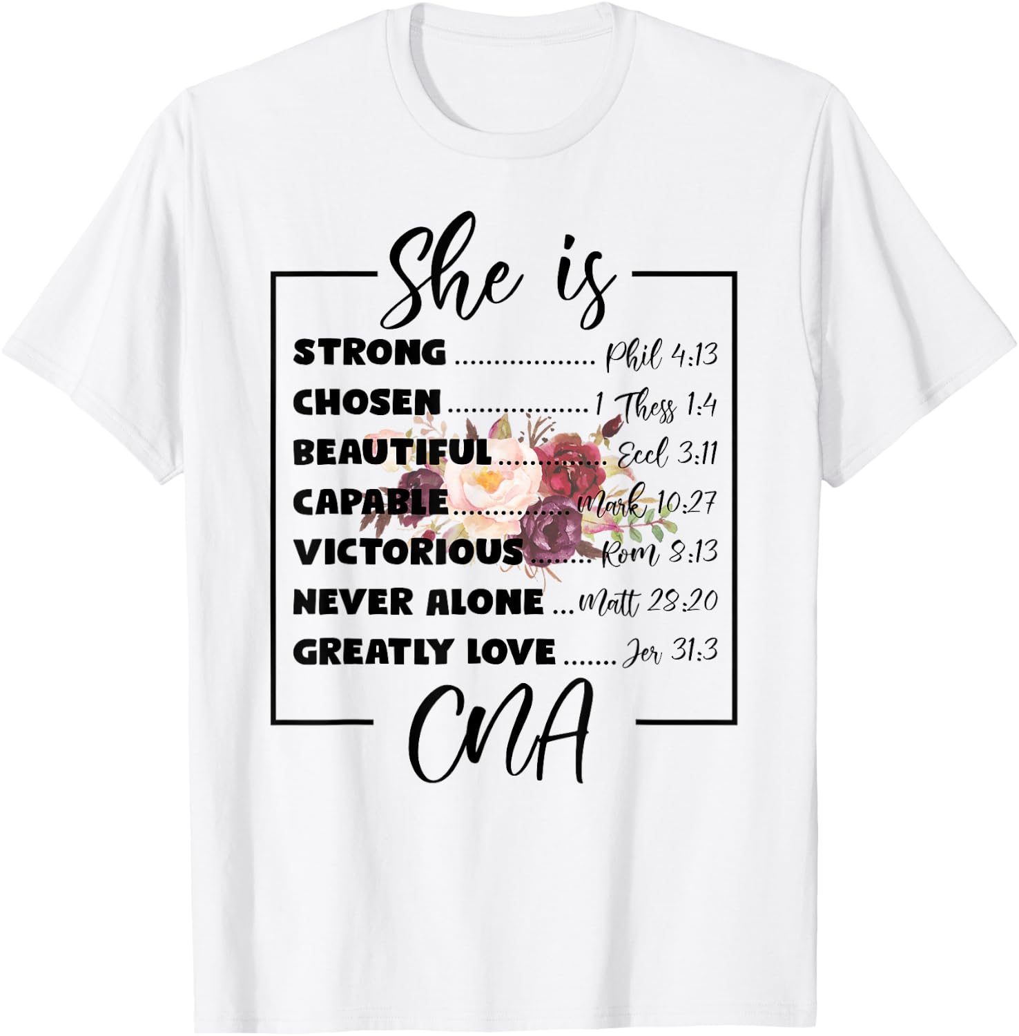 Flower She Is CNA Christian Mothers Day Religious Women T-Shirt - T-Shirt | White