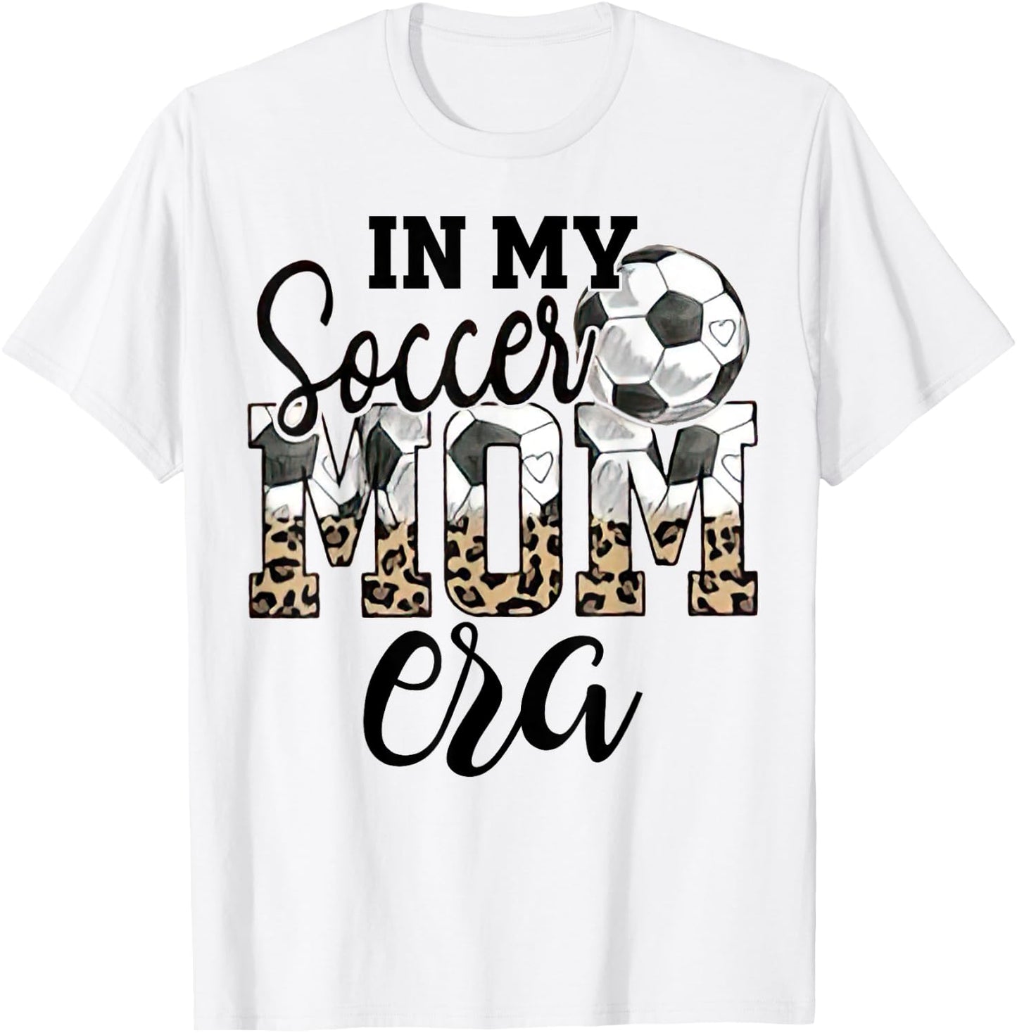 In My Soccer Mom Era Leopard Soccer Mom Life Mothers Day T-Shirt - T-Shirt | White