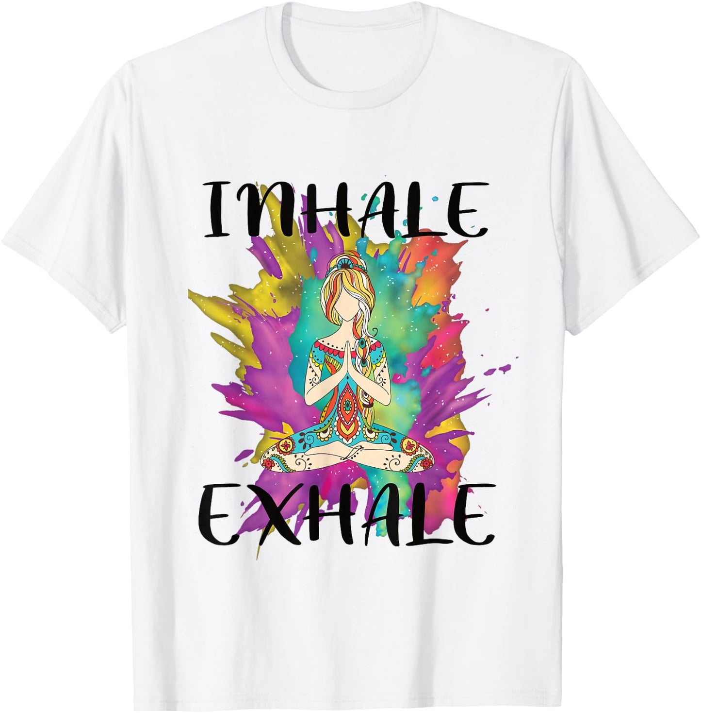 Inhale Exhale Meditation Workout Exercise Yoga Lover Gift T-Shirt - T-Shirt | White