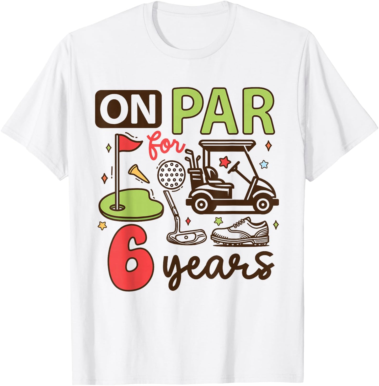 Funny 6th Birthday Golf Shirt 6 Years Old Golfer Kids Boys T-Shirt - T-Shirt | White