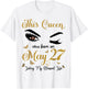 This Queen Was Born On May 27 Living My Blessed Life Queen T-Shirt - T-Shirt | White