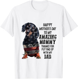 Dachshund Happy Mother's Day To My Amazing Mommy T-Shirt - T-Shirt | White