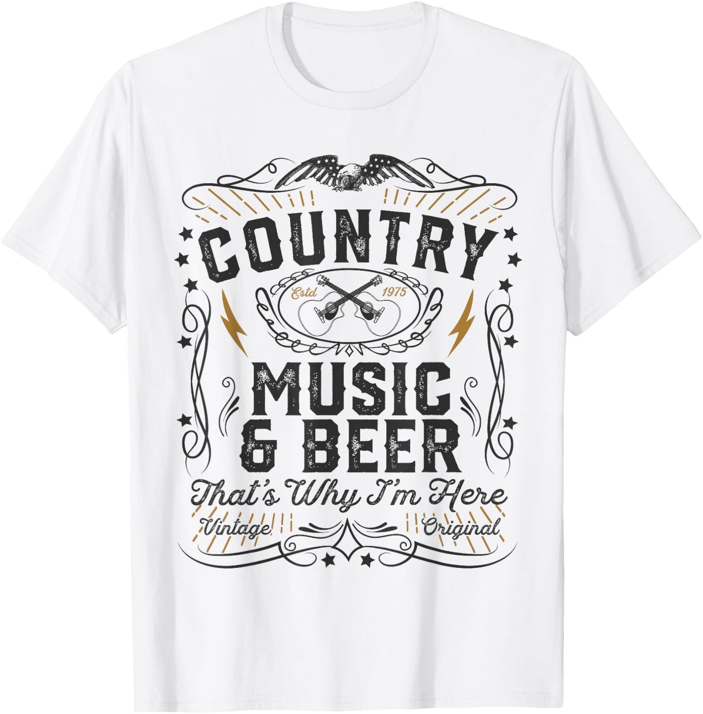 Country Music And Beer Thats Why I'm Here Gift T-Shirt - T-Shirt | White