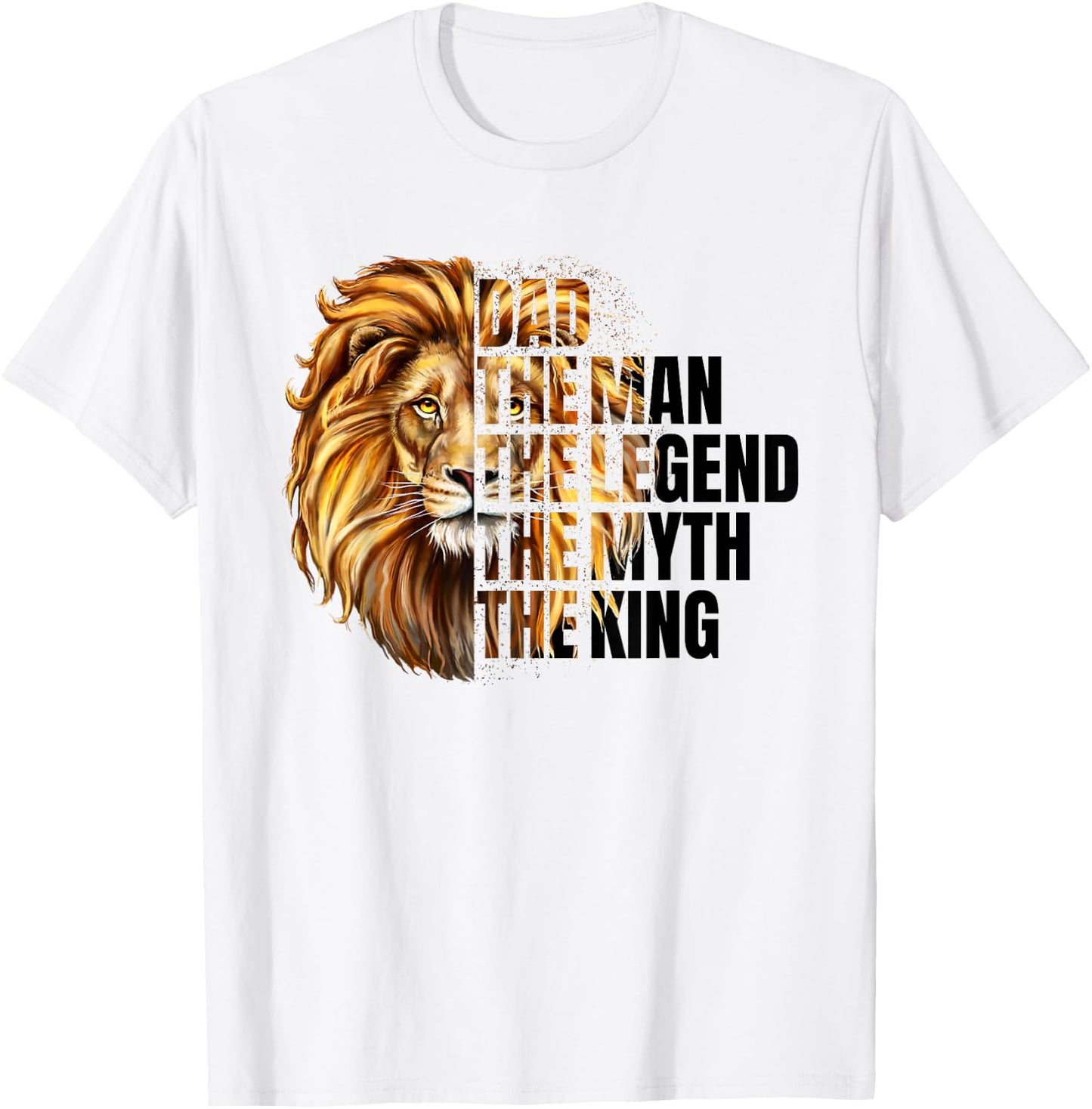 Funny Lion Dad Man Myth-Legend King Dad Grandpa Fathers Day T-Shirt - T-Shirt | White