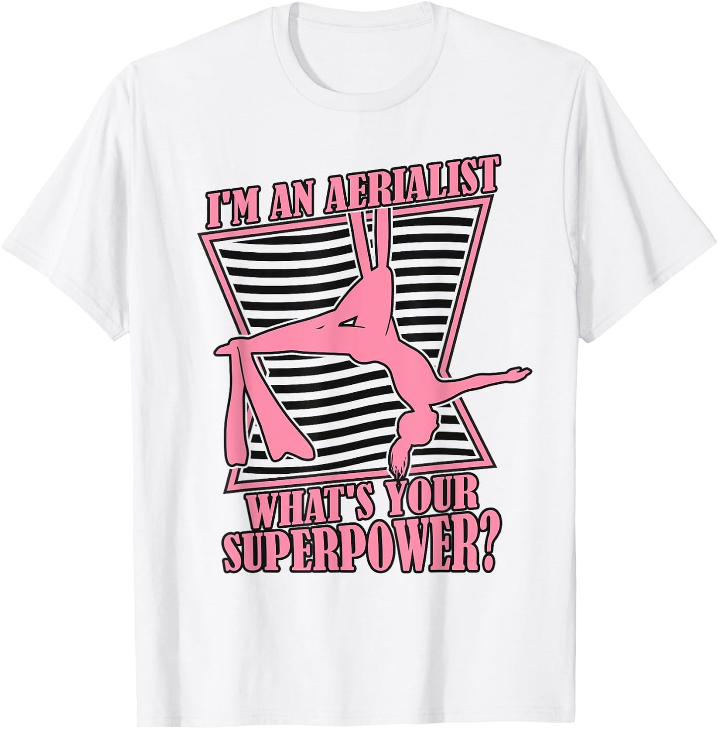 What's Your Superpower Gymnastics Aerial Yoga Aerial Silks T-Shirt - T-Shirt | White