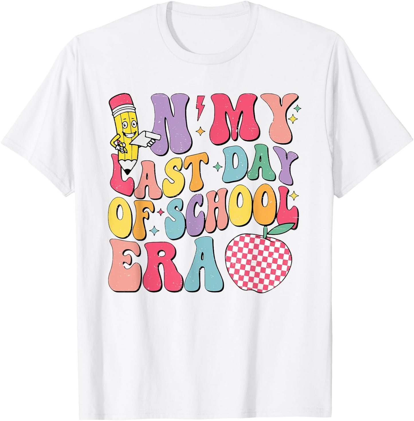 In My Last Day Of School Era Teacher Boys Girls Hello Summer T-Shirt - T-Shirt | White