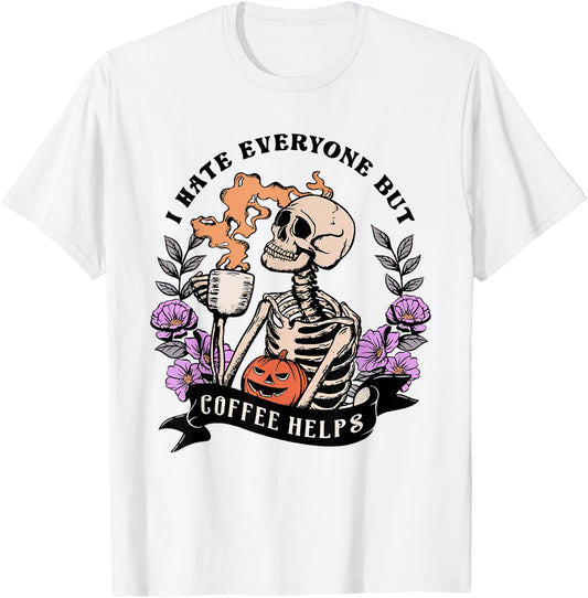 I Hate Everyone But Coffee Helps Vintage Retro Skeleton T-Shirt - T-Shirt | White
