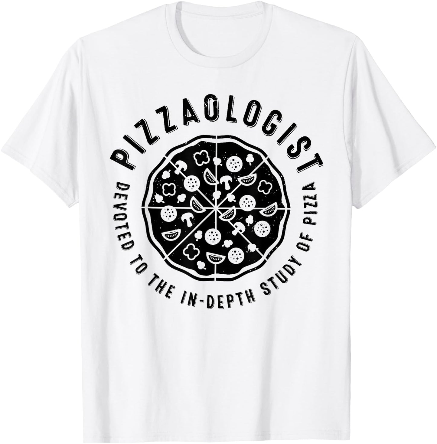 Pizzaologist Pizza Maker Baker Italian Food Lover Women Men T-Shirt - T-Shirt | White