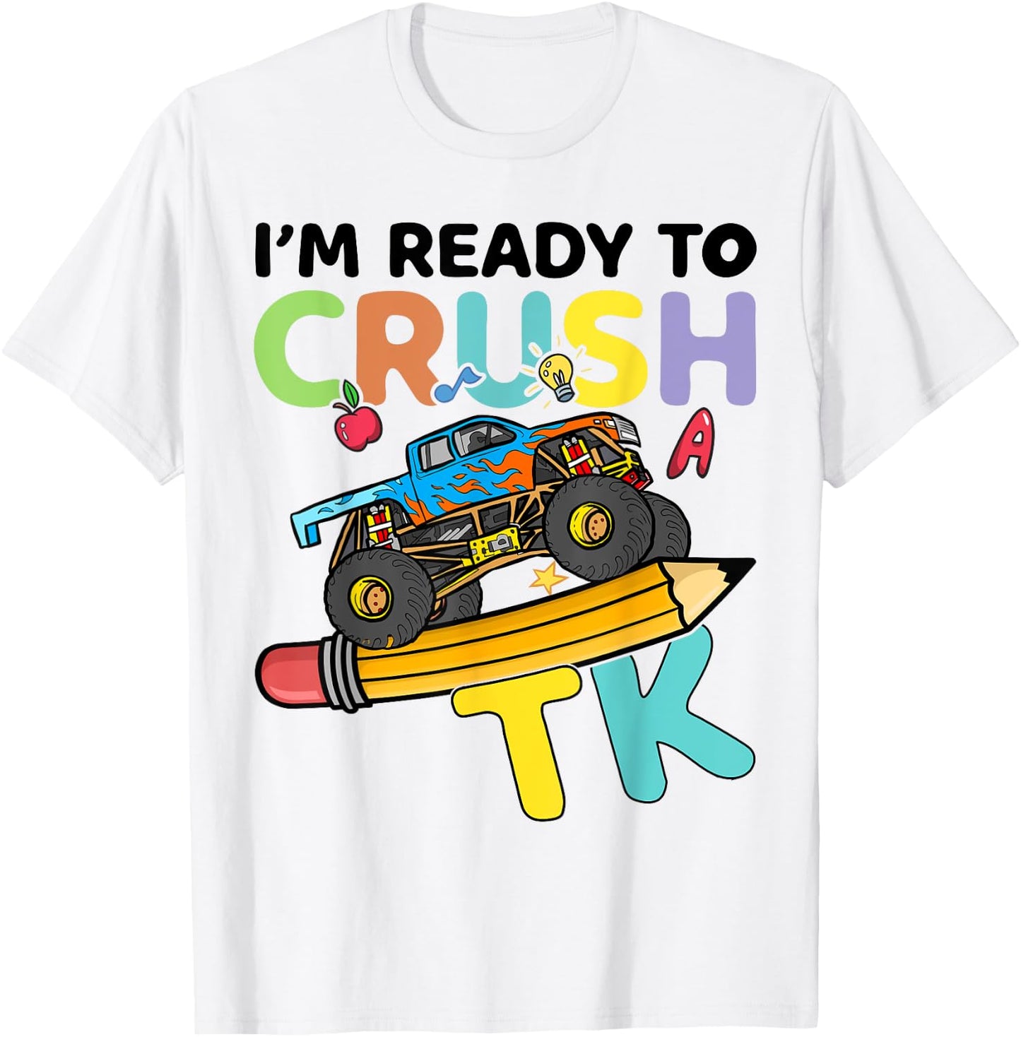 TK I'm Ready to Crush Kids Boys Girls First Day Of School T-Shirt - T-Shirt | White