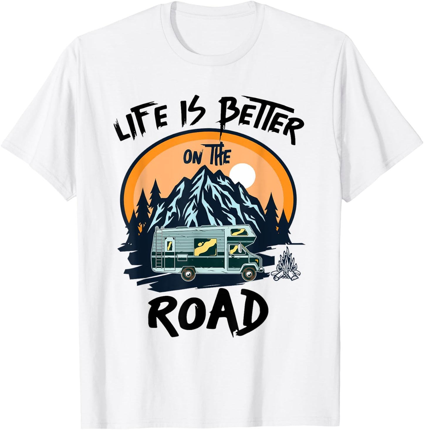 Life is Better on the Road Men, Women, Boys and Girls Travel T-Shirt - T-Shirt | White