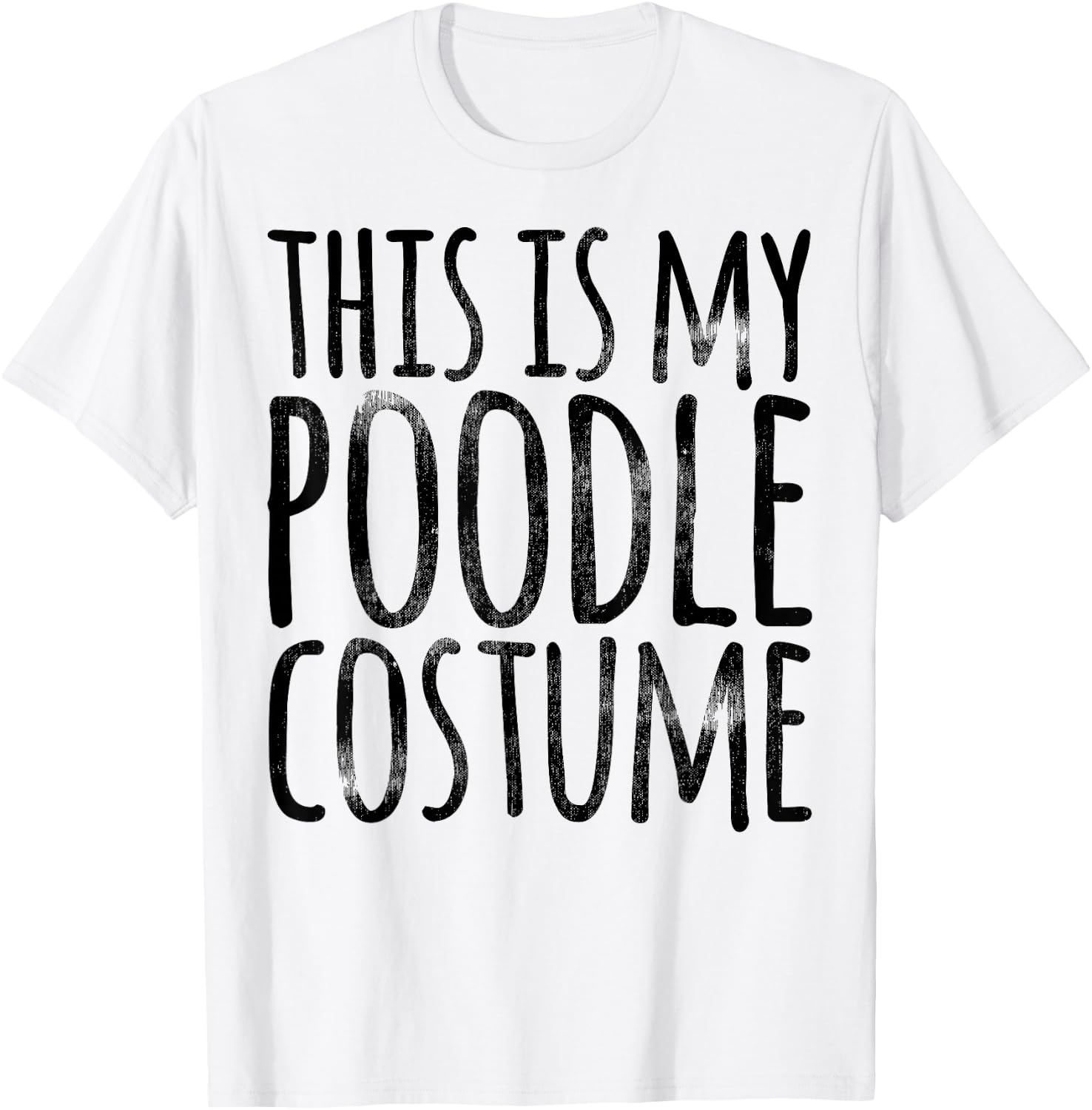 THIS IS MY POODLE COSTUME Dog Funny Easy Lazy Halloween T-Shirt - T-Shirt | White
