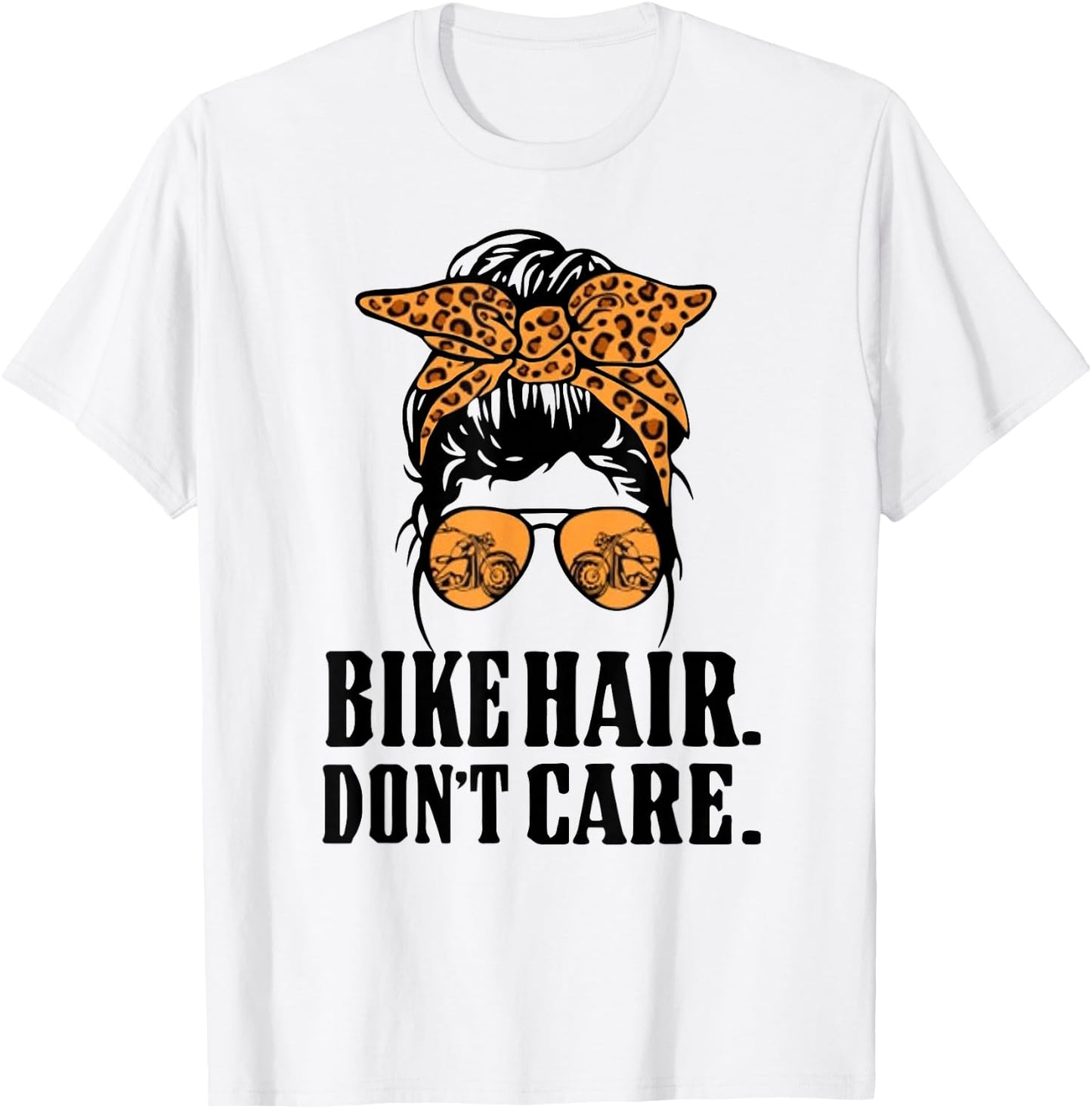 Bike Hair Don't Care Leopard Motorcycle Messy Bun Biker Life T-Shirt - T-Shirt | White