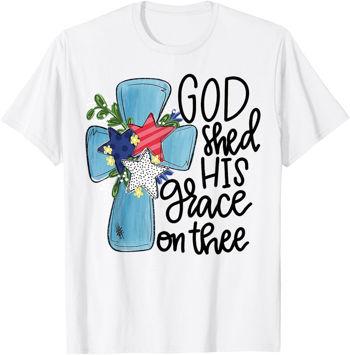 God Shed His Grace On Thee T-Shirt - T-Shirt | White