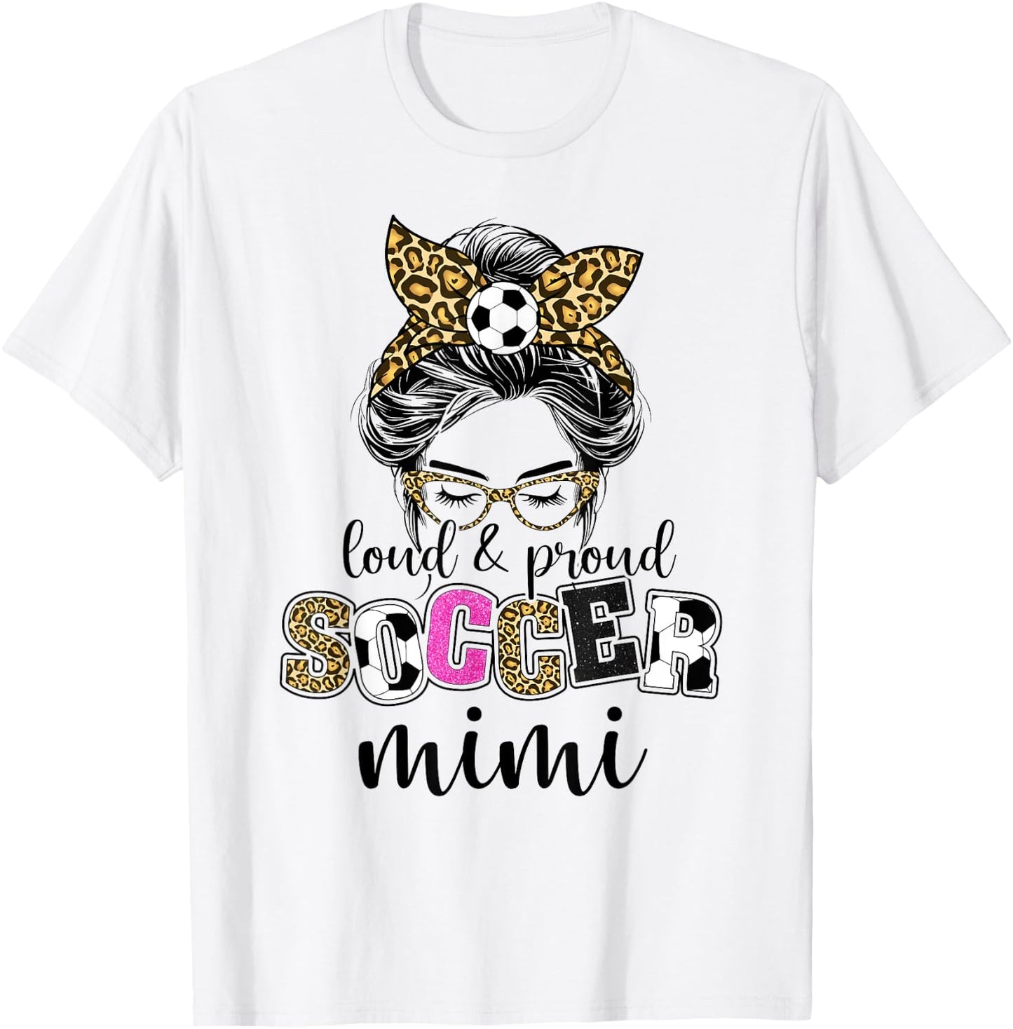 Loud and proud Soccer Mimi messy bun leopard women T-Shirt - T-Shirt | White