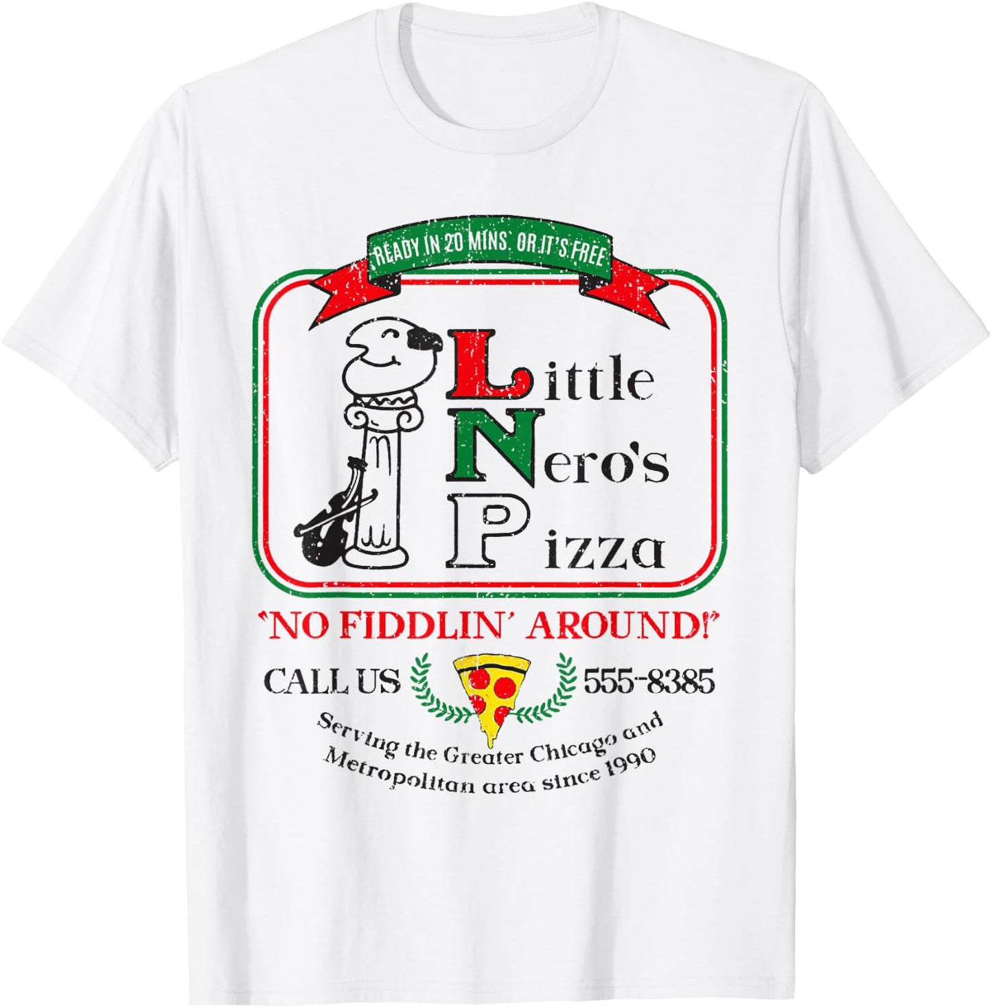 Vintage Little Neros Pizza No Fiddlin Around 2 T-Shirt - T-Shirt | White