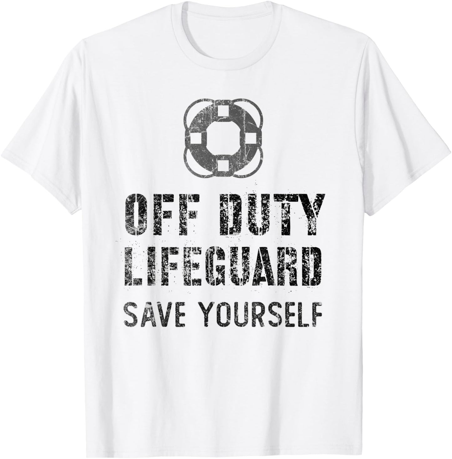 Save Yourself Lifeguard Waterpark Humor White Off Duty T-Shirt - T-Shirt | White