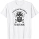 If Your Dad Doesn't Drive a Motorcycle You Have 2 Moms T-Shirt - T-Shirt | White