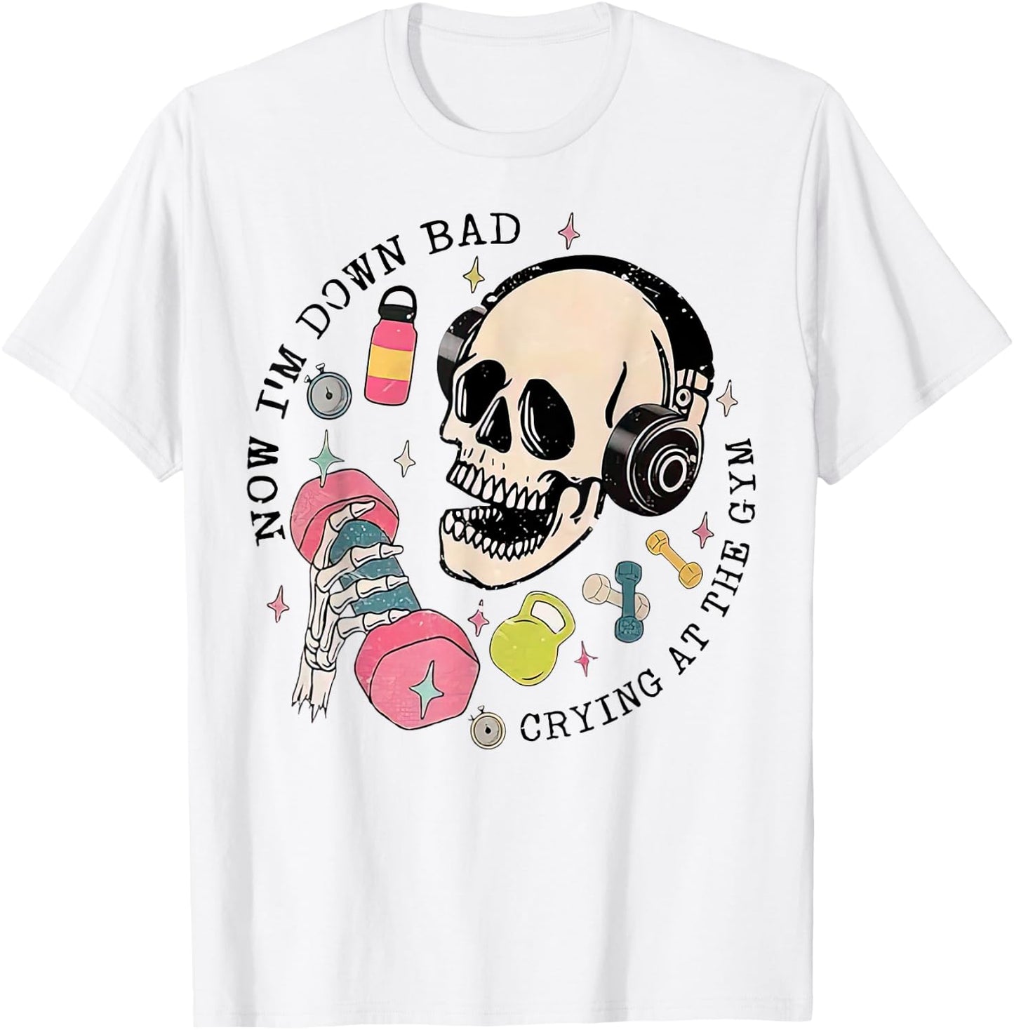 Down Bad Crying At The Gym T-Shirt - T-Shirt | White