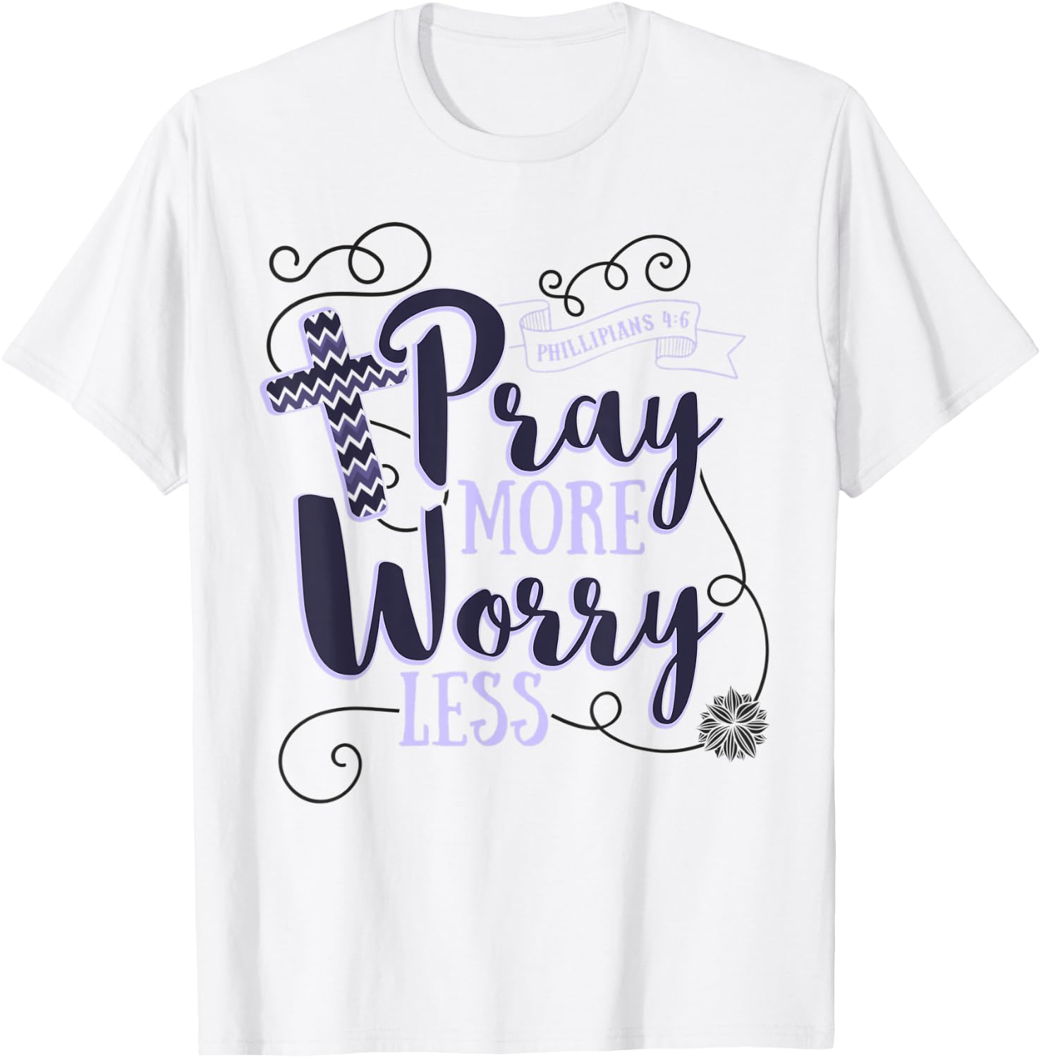 Pray More Worry Less Christian Gift Inspirational T-Shirt - T-Shirt | White