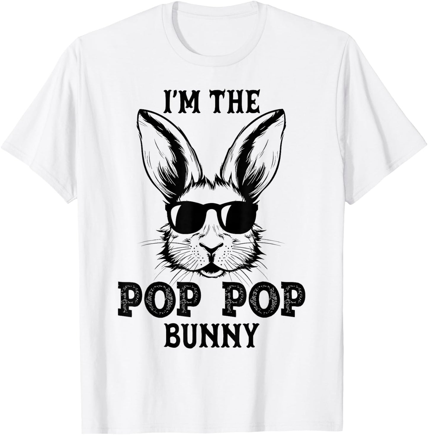 Pop Pop Bunny Matching Family Group Easter Day Gifts T-Shirt - T-Shirt | White