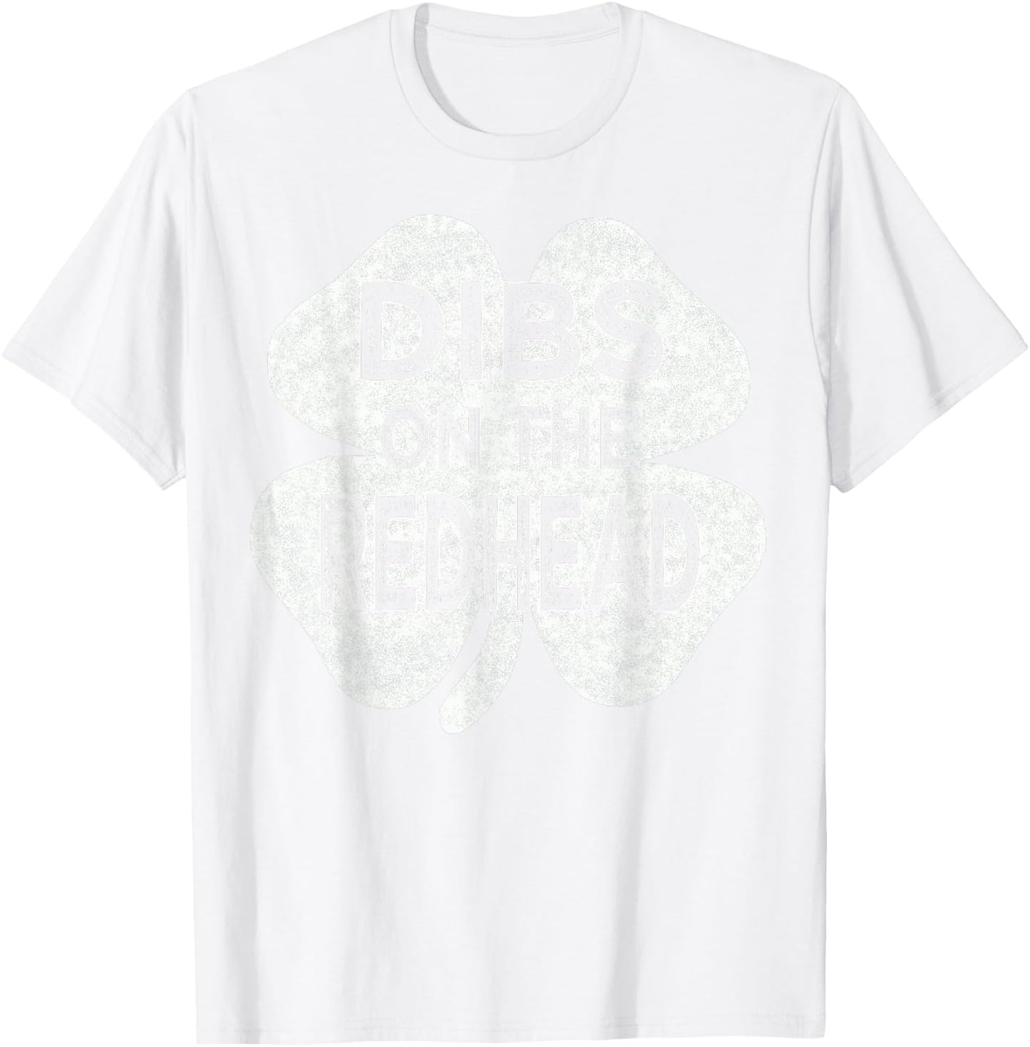 Dibs On The Redhead St Patrick's Day Shamrock Drinking Top T-Shirt - T-Shirt | White