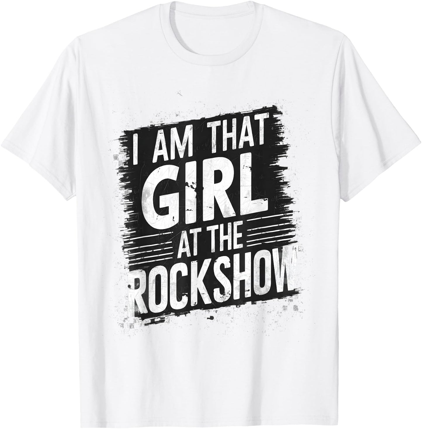 I'm the girl at rock show rock funny T-Shirt - T-Shirt | White