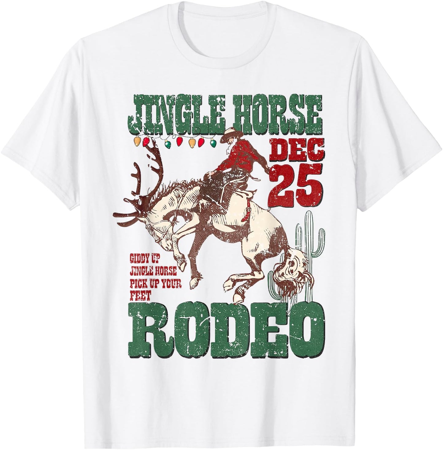 Jingle Horse Dec 25 Giddy Up Pick Up Your Feet Rodeo Howdy T-Shirt - T-Shirt | White