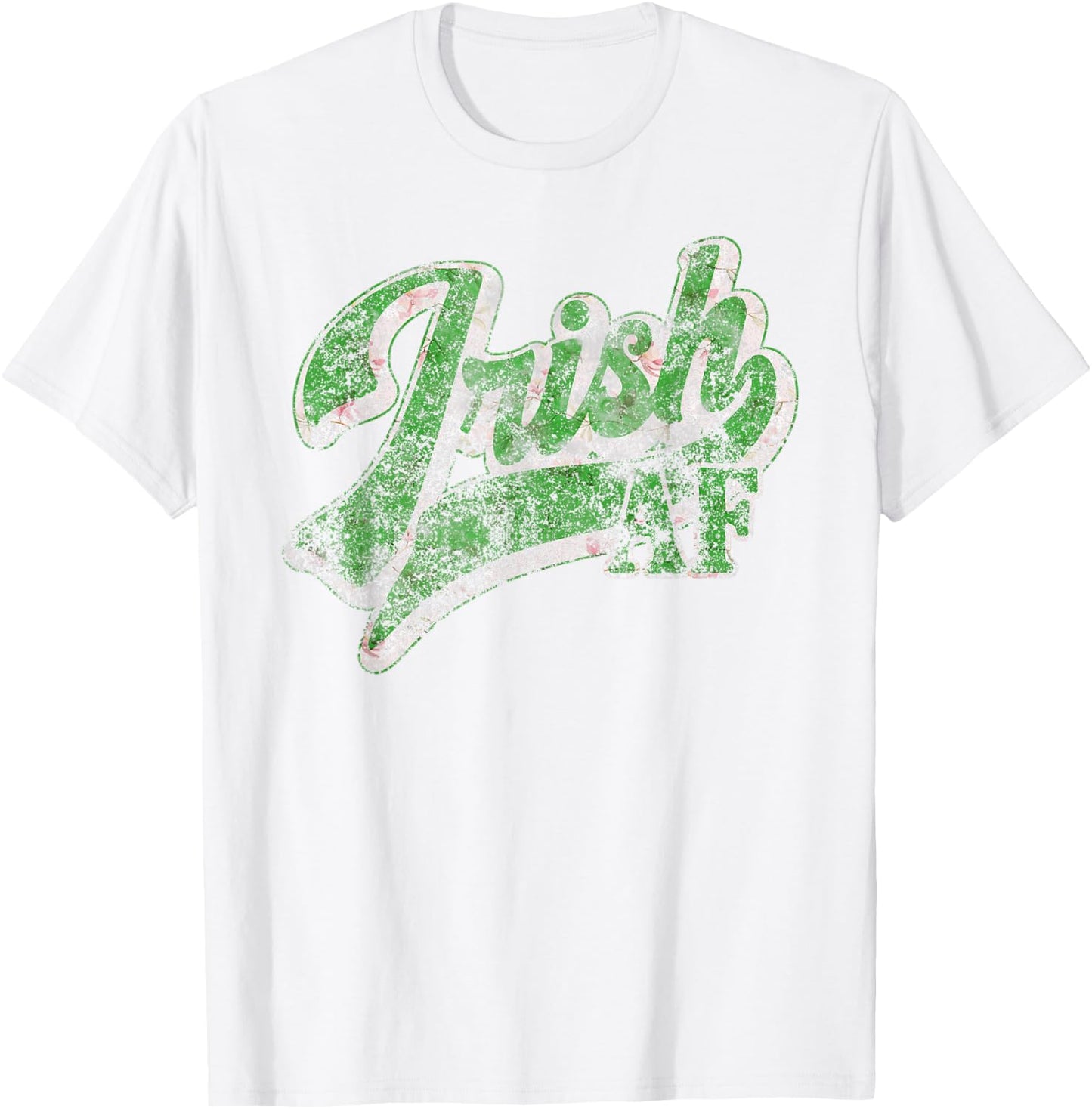 Vintage Irish AF St Patricks Day Floral Shamrock Sarcastic T-Shirt - T-Shirt | White