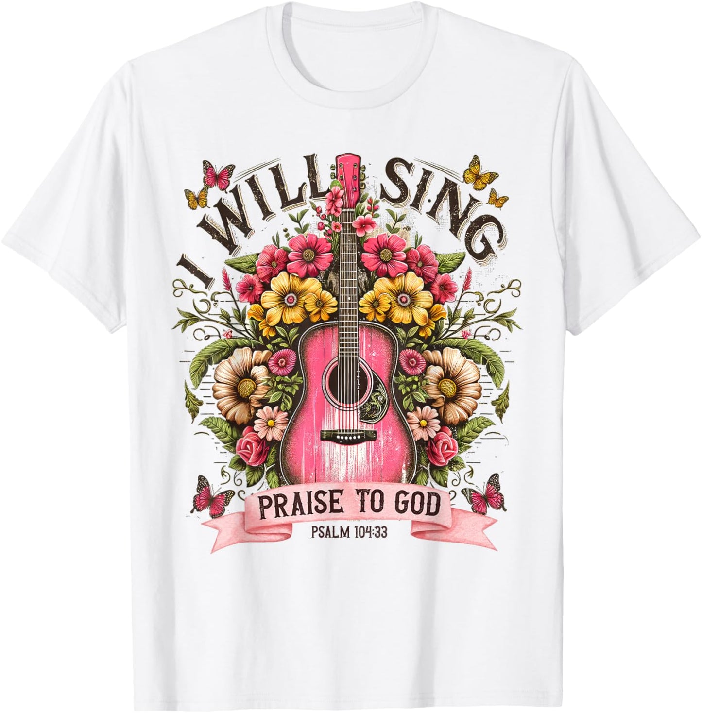 I Will Sing Praise to God Psalm 104:33 Christian Boho Guitar T-Shirt - T-Shirt | White