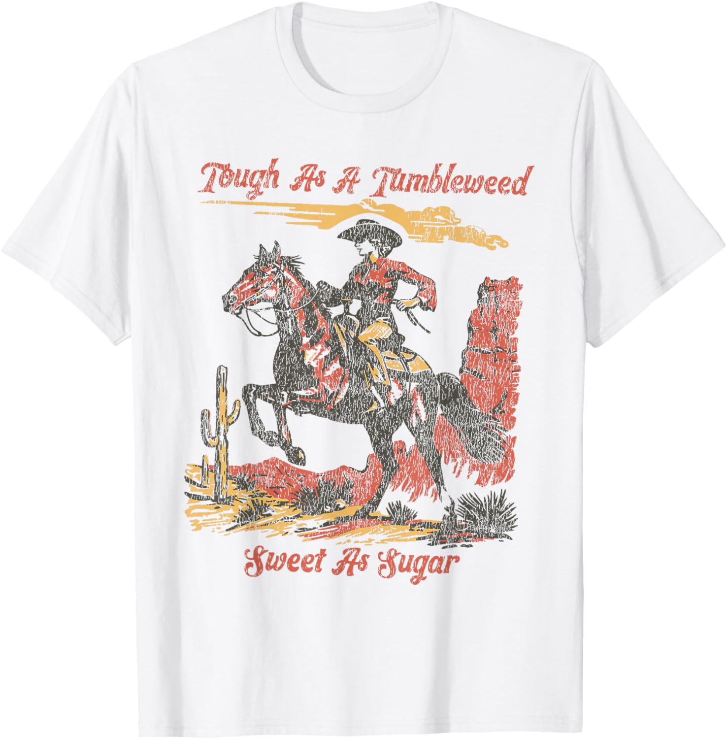 Vintage Tough As A Tumbleweed Sweet As Sugar T-Shirt - T-Shirt | White