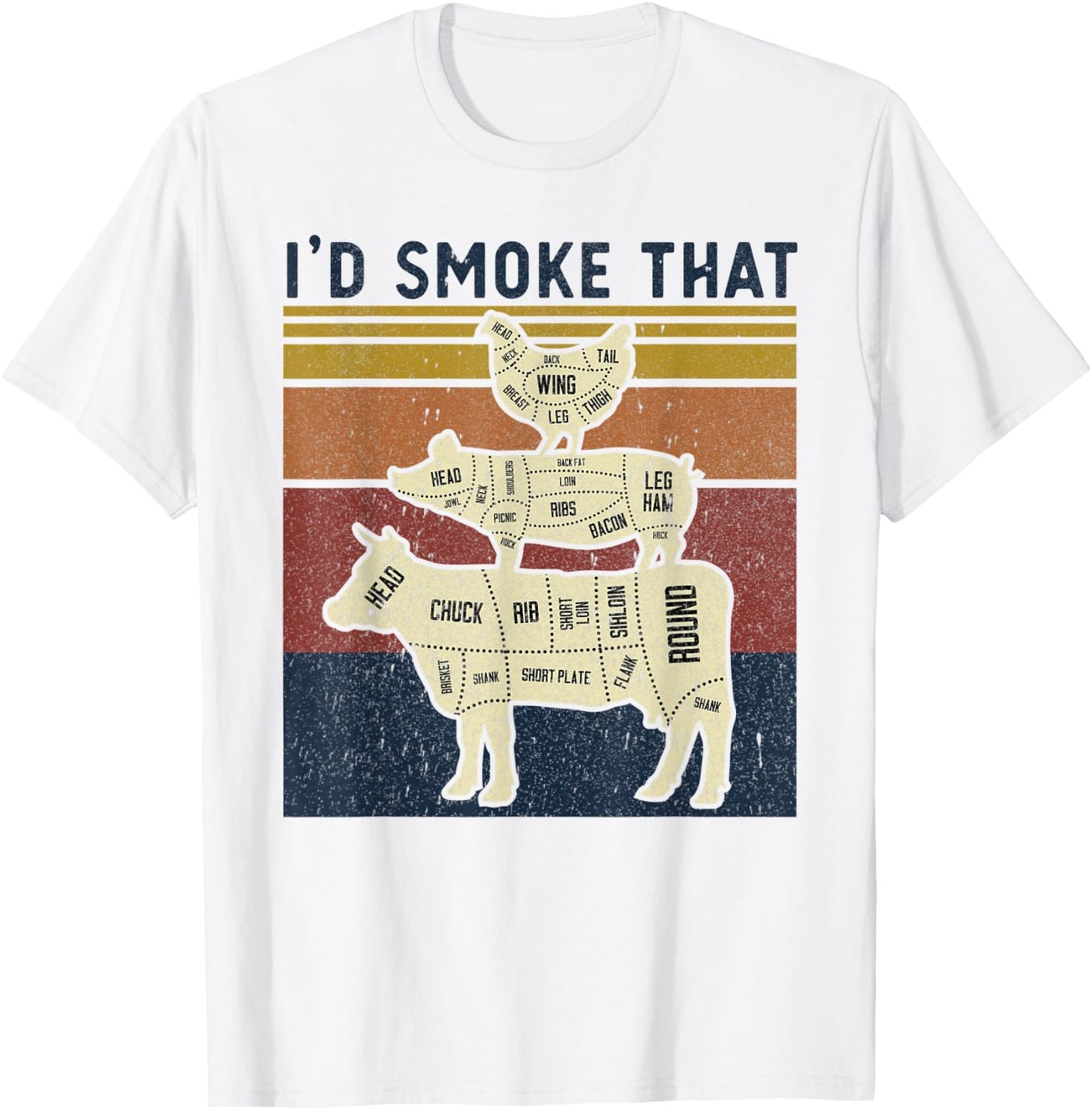 I'd Smoke That Beef Pork Chicken Butcher Cut Funny Grilling T-Shirt - T-Shirt | White