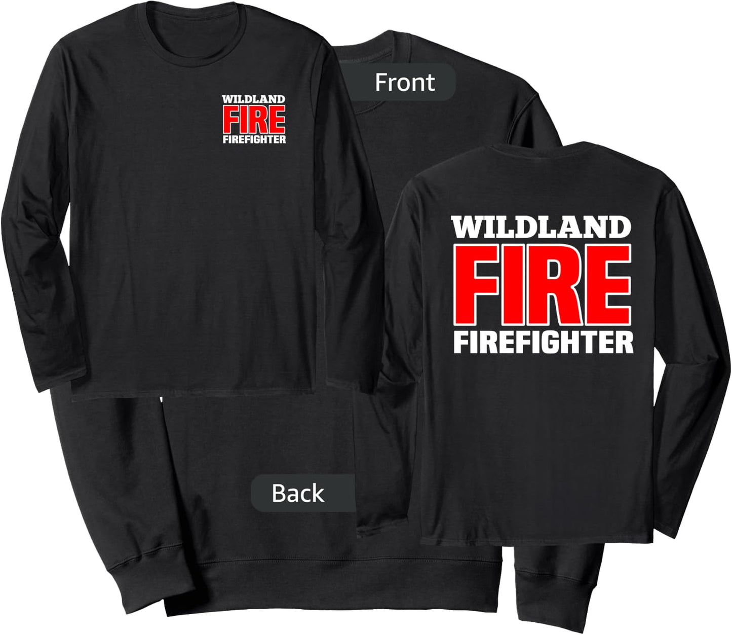 Wildland Fire Rescue Department Firefighters Firemen Uniform Sweatshirt - Sweatshirt | Black