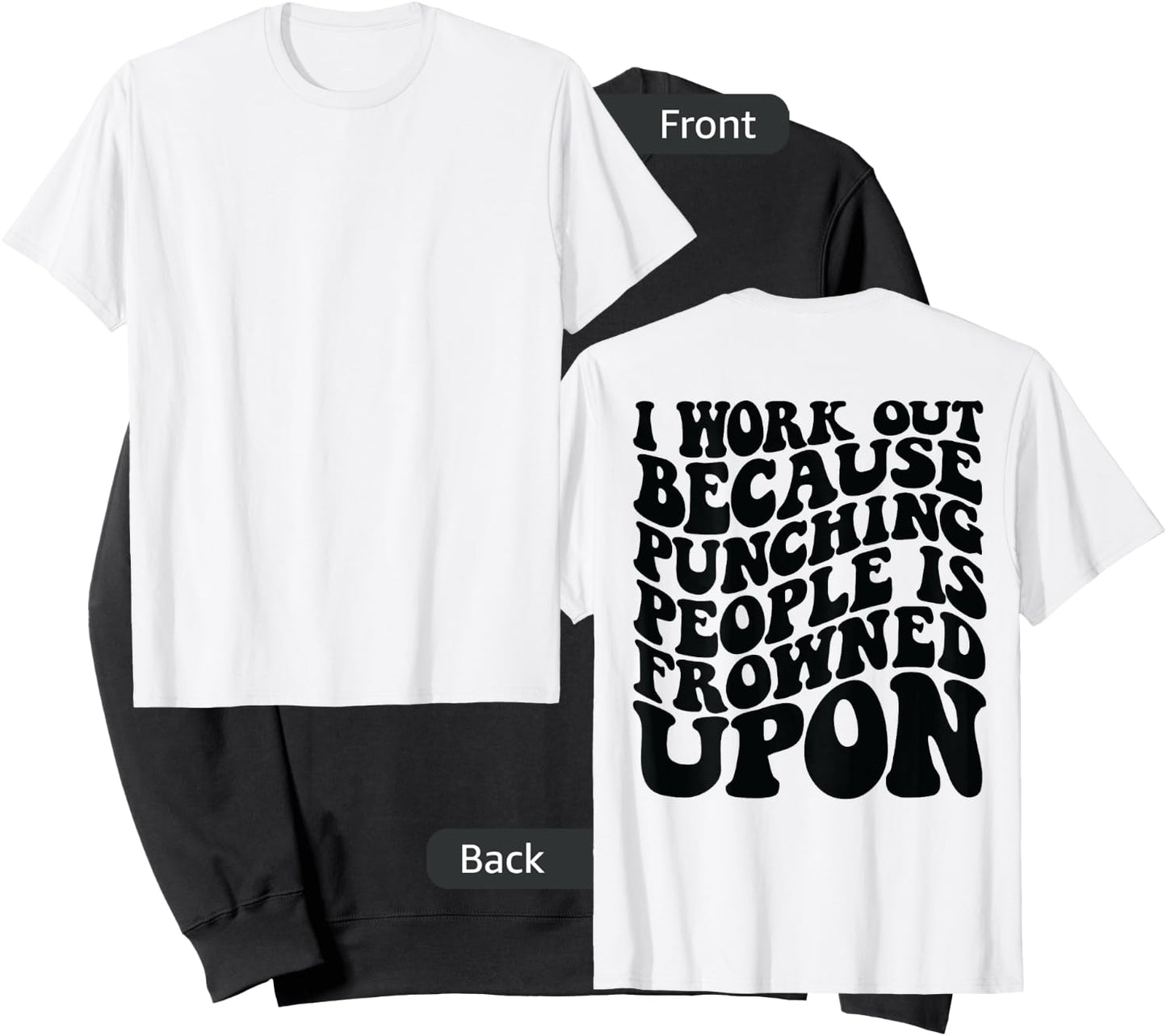 I Work Out Because Punching People Is Frowned Upon Sweatshirt - Sweatshirt | Black