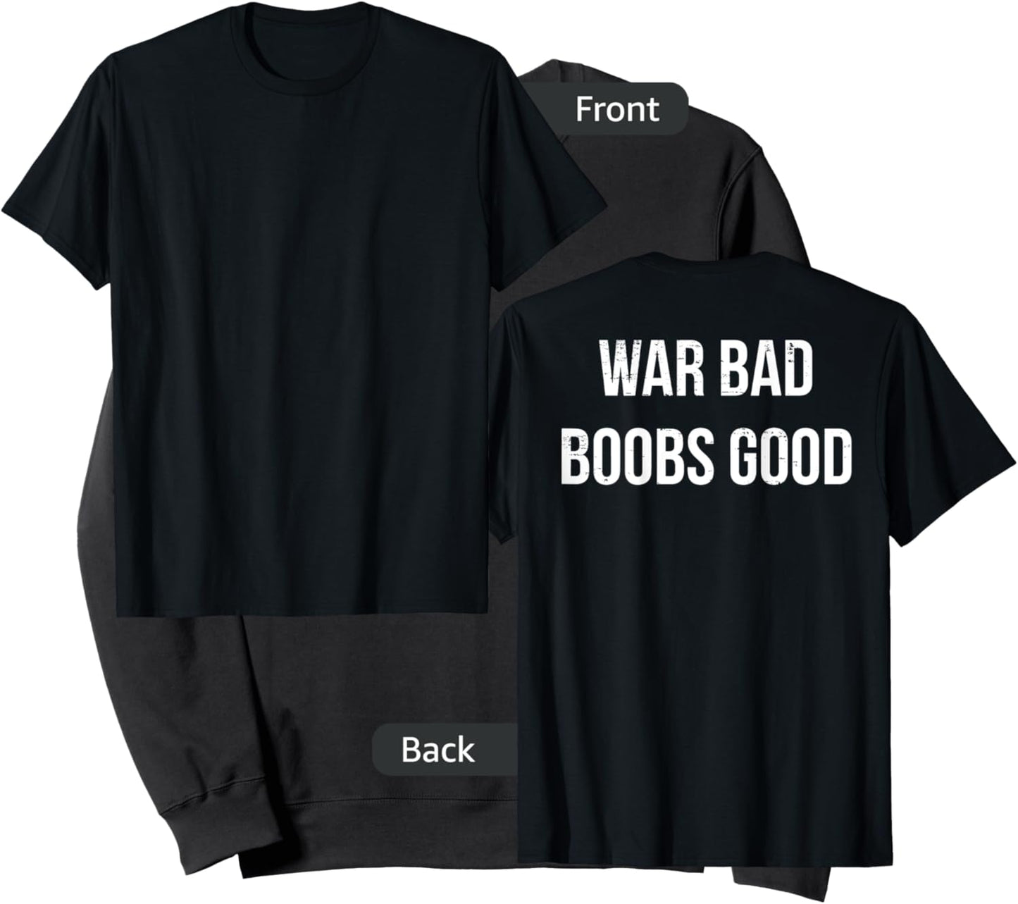 Retro War Bad Boobs Good Funny Saying Quote (ON BACK) Sweatshirt - Sweatshirt | Black